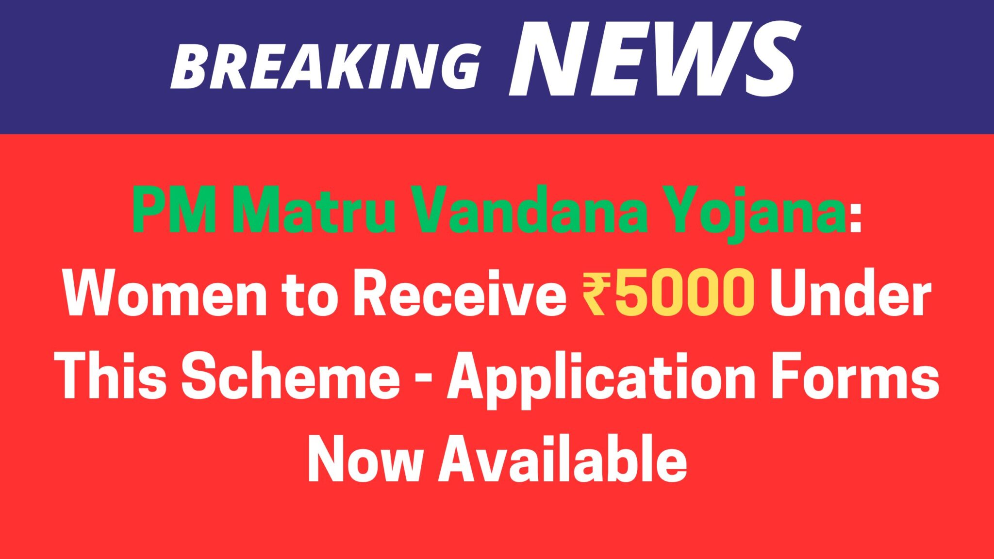 Pm Matru Vandana Yojana Women To Receive ₹5000 Under This Scheme Application Forms Now